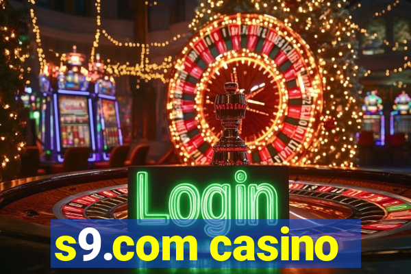 s9.com casino